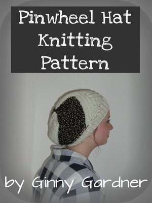 cover image of Pinwheel Hat Knitting Pattern